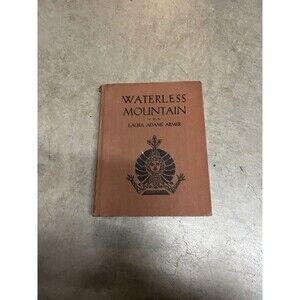 Waterless Mountain by Laura Adams Armer 1936 Illustrated Travel / Native